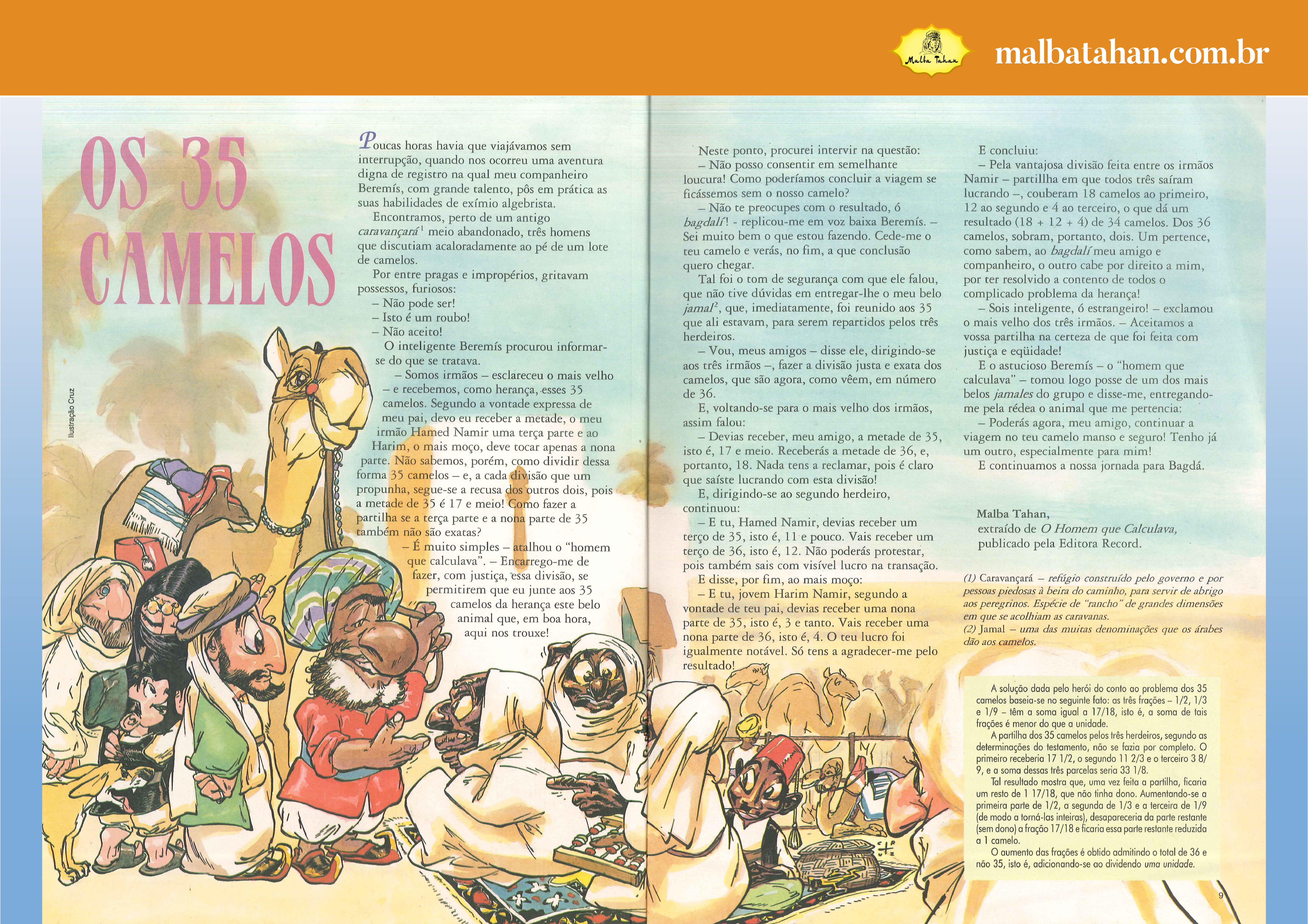 Grande ilustração de pequeninos pessoas árabes conversando, 3 sentados sobre um tapete, 2 a frente do camelo, e ao fundo uma mulher e outro homem conversam.
